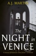Kniha: The Night in Venice (A.J. Martin). Weidenfeld and Nicolson, 2024 Kniha: The Night in Venice (A.J. Martin). Weidenfeld and Nicolson, 2024