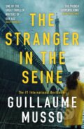 Kniha: The Stranger in the Seine (Guillaume Musso). Weidenfeld and Nicolson, 2024 Kniha: The Stranger in the Seine (Guillaume Musso). Weidenfeld and Nicolson, 2024