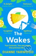 Kniha: The Wakes (Dianne Yarwood). Phoenix Press, 2024 Kniha: The Wakes (Dianne Yarwood). Phoenix Press, 2024