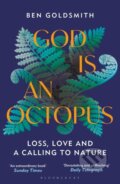 Kniha: God Is An Octopus (Ben Goldsmith). Bloomsbury, 2024 Kniha: God Is An Octopus (Ben Goldsmith). Bloomsbury, 2024