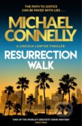 Kniha: Resurrection Walk (Michael Connelly). Orion, 2023 Kniha: Resurrection Walk (Michael Connelly). Orion, 2023