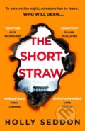 Kniha: The Short Straw (Holly Seddon). Orion, 2024 Kniha: The Short Straw (Holly Seddon). Orion, 2024