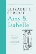 Kniha: Amy & Isabelle (Elizabeth Strout). Scribner, 2024 Kniha: Amy & Isabelle (Elizabeth Strout). Scribner, 2024