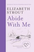 Kniha: Abide With Me (Elizabeth Strout). Scribner, 2024 Kniha: Abide With Me (Elizabeth Strout). Scribner, 2024