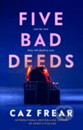 Kniha: Five Bad Deeds (Caz Frear). Simon & Schuster UK, 2024 Kniha: Five Bad Deeds (Caz Frear). Simon & Schuster UK, 2024