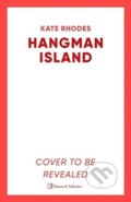 Kniha: Hangman Island (Kate Rhodes). Simon & Schuster UK, 2024 Kniha: Hangman Island (Kate Rhodes). Simon & Schuster UK, 2024