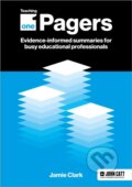 Kniha: Teaching One-Pagers: Evidence-informed summaries for busy educational professionals (Jamie Clark). John Catt Educational, 2024 Kniha: Teaching One-Pagers: Evidence-informed summaries for busy educational professionals (Jamie Clark). John Catt Educational, 2024