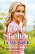 Kniha: In My Stride (Helen Skelton). Headline Book, 2023 Kniha: In My Stride (Helen Skelton). Headline Book, 2023