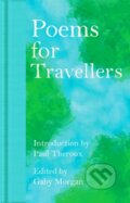 Kniha: Poems for Travellers (Gaby Morgan). Pan Macmillan, 2024 Kniha: Poems for Travellers (Gaby Morgan). Pan Macmillan, 2024