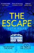 Kniha: The Escape (Ruth Kelly). Pan Books, 2023 Kniha: The Escape (Ruth Kelly). Pan Books, 2023