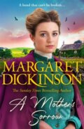 Kniha: A Mother’s Sorrow (Margaret Dickinson). Pan Books, 2024 Kniha: A Mother’s Sorrow (Margaret Dickinson). Pan Books, 2024