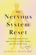 Kniha: The Nervous System Reset (Jessica Maguire). Bluebird, 2024 Kniha: The Nervous System Reset (Jessica Maguire). Bluebird, 2024
