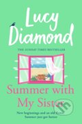 Kniha: Summer With My Sister (Lucy Diamond). Pan Books, 2024 Kniha: Summer With My Sister (Lucy Diamond). Pan Books, 2024
