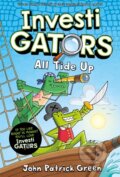 Kniha: InvestiGators: All Tide Up (John Patrick Green). Pan Macmillan, 2024 Kniha: InvestiGators: All Tide Up (John Patrick Green). Pan Macmillan, 2024