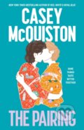 Kniha: The Pairing (Casey Mcquiston). MacMillan, 2024 Kniha: The Pairing (Casey Mcquiston). MacMillan, 2024