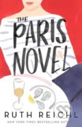 Kniha: The Paris Novel (Ruth Reichl). Magpie, 2024 Kniha: The Paris Novel (Ruth Reichl). Magpie, 2024