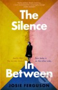Kniha: The Silence In Between (Josie Ferguson). Doubleday, 2024 Kniha: The Silence In Between (Josie Ferguson). Doubleday, 2024