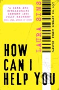 Kniha: How Can I Help You (Laura Sims). Verve, 2024 Kniha: How Can I Help You (Laura Sims). Verve, 2024