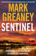 Kniha: Sentinel (Mark Greaney). Sphere, 2024 Kniha: Sentinel (Mark Greaney). Sphere, 2024