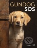 Kniha: Gundog SOS (Laura Hill). The Crowood, 2024 Kniha: Gundog SOS (Laura Hill). The Crowood, 2024