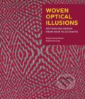 Kniha: Woven Optical Illusions (Katharina Kronig a Stacey Harvey-Brown). The Crowood, 2024 Kniha: Woven Optical Illusions (Katharina Kronig a Stacey Harvey-Brown). The Crowood, 2024
