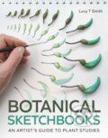 Kniha: Botanical Sketchbooks (Lucy T Smith). The Crowood, 2024 Kniha: Botanical Sketchbooks (Lucy T Smith). The Crowood, 2024