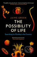 Kniha: The Possibility of Life (Jaime Green). Duckworth Overlook, 2024 Kniha: The Possibility of Life (Jaime Green). Duckworth Overlook, 2024