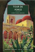 Kniha: Tour de Force (Christianna Brand). British Library, 2024 Kniha: Tour de Force (Christianna Brand). British Library, 2024