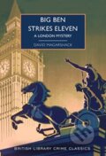 Kniha: Big Ben Strikes Eleven (David Magarshack). British Library, 2023 Kniha: Big Ben Strikes Eleven (David Magarshack). British Library, 2023