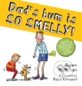 Kniha: Dad's Bum is So Smelly! (PB) (Dawn Mcmillan). Scholastic, 2024 Kniha: Dad's Bum is So Smelly! (PB) (Dawn Mcmillan). Scholastic, 2024