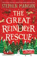 Kniha: The Great Reindeer Rescue (Stephen Mangan). Scholastic, 2023 Kniha: The Great Reindeer Rescue (Stephen Mangan). Scholastic, 2023