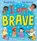 Kniha: I Am Brave! (PB) (Caryl Hart). Scholastic, 2024 Kniha: I Am Brave! (PB) (Caryl Hart). Scholastic, 2024
