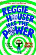 Kniha: Reggie Houser Has the Power (Helen Rutter). Scholastic, 2024 Kniha: Reggie Houser Has the Power (Helen Rutter). Scholastic, 2024