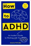 Kniha: How to ADHD, 2024 Kniha: How to ADHD, 2024