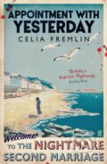 Kniha: Appointment with Yesterday (Celia Fremlin). Faber and Faber, 2024 Kniha: Appointment with Yesterday (Celia Fremlin). Faber and Faber, 2024