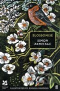 Kniha: Blossomise (Simon Armitage). Faber and Faber, 2024 Kniha: Blossomise (Simon Armitage). Faber and Faber, 2024