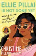 Kniha: Ellie Pillai is Not Done Yet (Christine Pillainayagam). Faber and Faber, 2024 Kniha: Ellie Pillai is Not Done Yet (Christine Pillainayagam). Faber and Faber, 2024