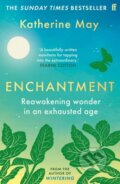 Kniha: Enchantment (Katherine May). Faber and Faber, 2024 Kniha: Enchantment (Katherine May). Faber and Faber, 2024