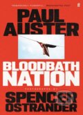 Kniha: Bloodbath Nation (Paul Auster a Spencer Ostrander). Faber and Faber, 2024 Kniha: Bloodbath Nation (Paul Auster a Spencer Ostrander). Faber and Faber, 2024