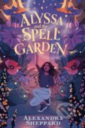 Kniha: Alyssa and the Spell Garden (Alexandra Sheppard). Faber and Faber, 2024 Kniha: Alyssa and the Spell Garden (Alexandra Sheppard). Faber and Faber, 2024