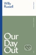 Kniha: Our Day Out (Willy Russell). Methuen Drama, 1984 Kniha: Our Day Out (Willy Russell). Methuen Drama, 1984