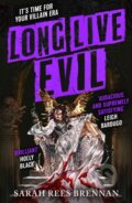 Kniha: Long Live Evil (Sarah Rees Brennan). Orbit, 2024 Kniha: Long Live Evil (Sarah Rees Brennan). Orbit, 2024