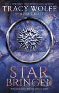 Kniha: Star Bringer (Nina Croft a Tracy Wolff). Piatkus, 2024 Kniha: Star Bringer (Nina Croft a Tracy Wolff). Piatkus, 2024