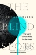 Kniha: The Blind Spots (Thomas Mullen). Abacus, 2023 Kniha: The Blind Spots (Thomas Mullen). Abacus, 2023