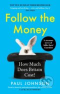 Kniha: Follow the Money (Paul Johnson). Abacus, 2024 Kniha: Follow the Money (Paul Johnson). Abacus, 2024