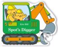 Kniha: Spot's Digger (Eric Hill). Puffin Books, 2024 Kniha: Spot's Digger (Eric Hill). Puffin Books, 2024