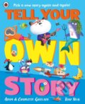 Kniha: Tell Your Own Story (Adam Guillain a Charlotte Guillain). Ladybird Books, 2024 Kniha: Tell Your Own Story (Adam Guillain a Charlotte Guillain). Ladybird Books, 2024
