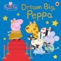 Kniha: Peppa Pig: Dream Big, Peppa! (Peppa Pig). Ladybird Books, 2023 Kniha: Peppa Pig: Dream Big, Peppa! (Peppa Pig). Ladybird Books, 2023