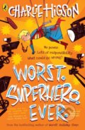 Kniha: Worst. Superhero. Ever (Charlie Higson). Puffin Books, 2024 Kniha: Worst. Superhero. Ever (Charlie Higson). Puffin Books, 2024