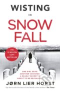 Kniha: Snow Fall (Jorn Lier Horst). Michael Joseph, 2023 Kniha: Snow Fall (Jorn Lier Horst). Michael Joseph, 2023